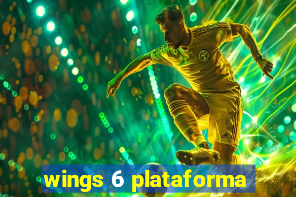 wings 6 plataforma